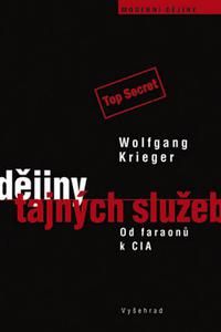 Dějiny tajných služeb - Od faraonů k CIA 