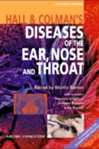 Hall and Colman's Diseases of the Ear, Nose and Throat 