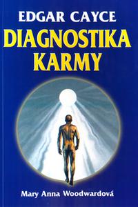 Edgar Cayce - Diagnostika karmy