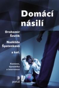 Domácí násilí  - Kontext, dynamika a intervence 