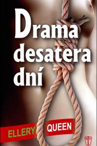 Drama desatera dní