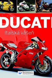 Ducati - Italská vášeň 