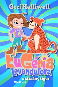 Eugénia Levanduľová a strašný tiger