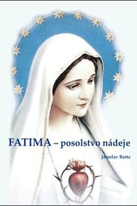 Fatima - posolstvo nádeje 