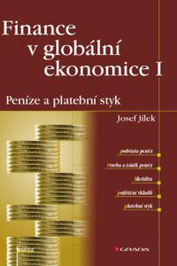 Finance v globální ekonomice I - Peníze a platební styk