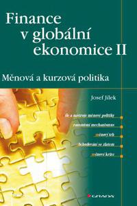 Finance v globální ekonomice II - Měnová a kurzová politika