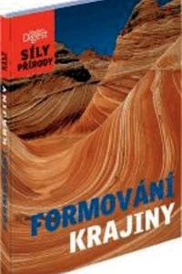 Síly přírody - Formování krajiny 