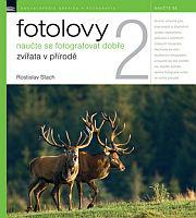 Fotolovy 2 - Naučte se fotografovat dobře zvířata v přírodě 