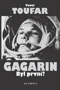 Gagarin Byl první? 