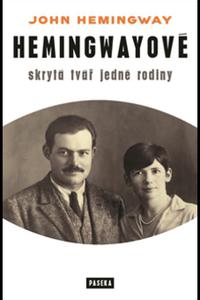 Hemingwayové - Skrytá tvář jedné rodiny