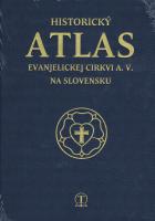 Historický atlas evanjelickej cirkvi a.v. na Slovensku