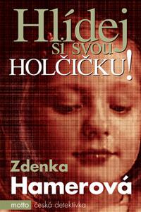 Hlídej si svou holčičku