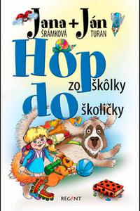 Hop zo škôlky do školičky 