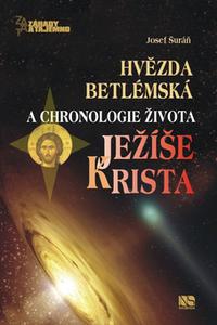 Hvězda betlémská a chronologie života Ježíše Krista