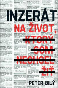 Inzerát na život, ktorý som nechcel žiť 