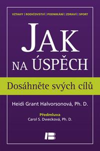 Jak na úspěch - Dosáhněte svých cílů 