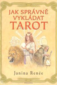 Jak správně vykládat tarot   