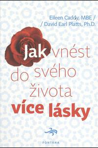 Jak vnést do svého života více lásky 