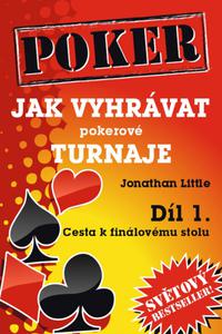 Jak vyhrávat pokerové turnaje 1