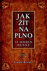 Jak žít naplno - 24 hodin denně 