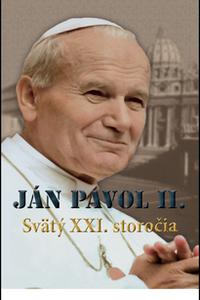 Ján Pavol ll. -  Svätý XXI. storočia