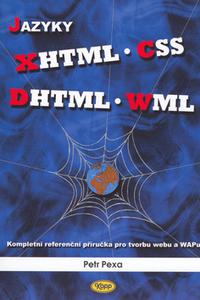 Jazyky XHTML, CSS, DHTML, WML 