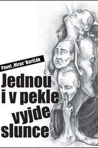 Jednou i v pekle vyjde slunce 