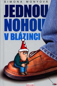 Jednou nohou v blázinci 