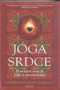 Jóga srdce - Posvátný svazek jógy a mysticismu