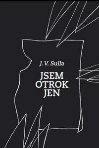 Jsem otrok jen 