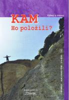 Kam ho položili