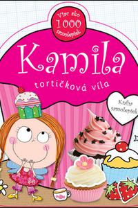 Kamila tortičková víla - Kniha samolepiek 