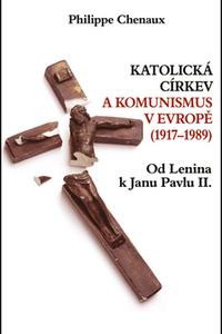 Katolická církev a komunismus v Evropě (1917-1989)