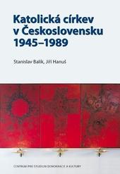 Katolická církev v Československu 1945–1989 