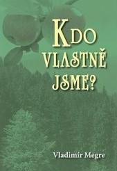 Kdo vlastně jsme? 5