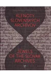 Klenoty slovenských archívov - Jewels of the slovak archives