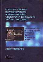Klinický význam dopplerovského sonografického vyšetrenia cirkulácie počas tehotnosti