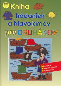 Kniha hádaniek a hlavolamov pre druhákov