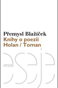 Knihy o poezii - Holan/ Toman