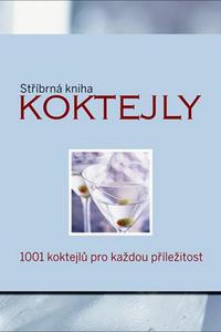 Koktejly - Stříbrná kniha