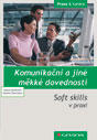 Komunikační a jiné měkké dovednosti - Soft skills v praxi