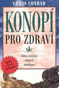 Konopí pro zdraví - Fakta o léčivých účincích marihuany