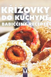 Křížovky do kuchyně - Babiččiny recepty