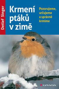 Krmení ptáků v zimě - Pozorujeme, určujeme a správně krmíme