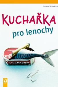 Kuchařka pro lenochy 