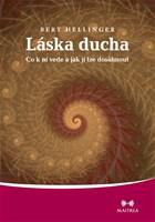 Láska ducha - Co k ní vede a jak jí lze dosáhnout