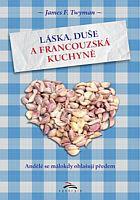 Láska, duše a francouzská kuchyně