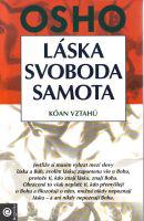 Láska, svoboda, samota