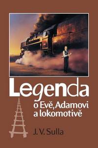 Legenda o Evě, Adamovi a lokomotivě 