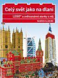 LEGO a světoznámé stavby z něj - Celý svět jako na dlani